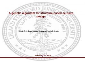 A genetic algorithm for structure based denovo design