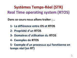 Systmes TempsRel STR Real Time operating system RTOS