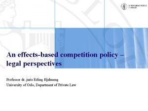 An effectsbased competition policy legal perspectives Professor dr