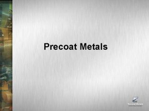 Precoat Metals Coil Coating Process Coil Coating Process