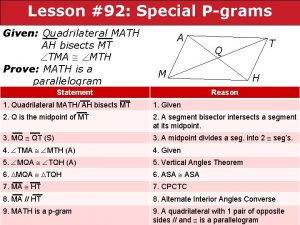 92 Special Pgrams Properties of Special Parallelograms 6