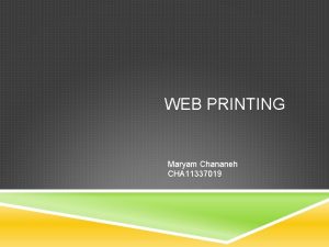 WEB PRINTING Maryam Chananeh CHA 11337019 Web offset