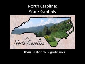 North Carolina State Symbols Their Historical Significance State