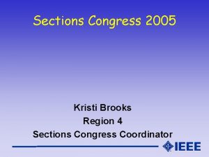 Sections Congress 2005 Kristi Brooks Region 4 Sections