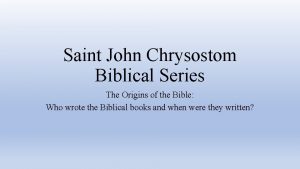 Saint John Chrysostom Biblical Series The Origins of