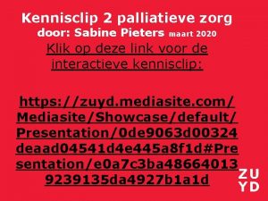 Kennisclip 2 palliatieve zorg door Sabine Pieters maart