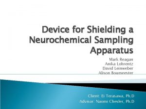 Device for Shielding a Neurochemical Sampling Apparatus Mark