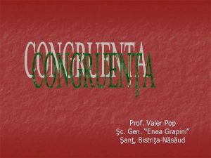 Prof Valer Pop c Gen Enea Grapini an