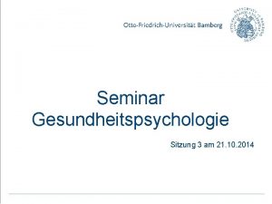 Seminar Gesundheitspsychologie Sitzung 3 am 21 10 2014