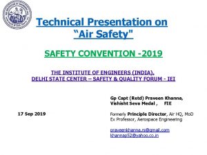 Technical Presentation on Air Safety SAFETY CONVENTION 2019