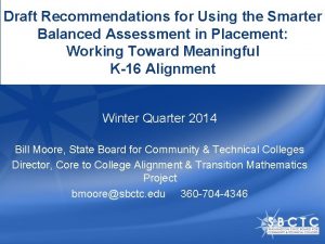 Draft Recommendations for Using the Smarter Balanced Assessment