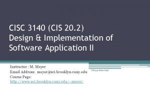 CISC 3140 CIS 20 2 Design Implementation of