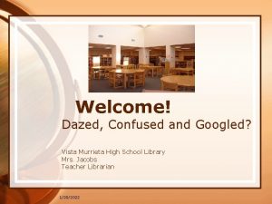 Welcome Dazed Confused and Googled Vista Murrieta High