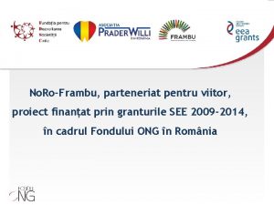 No RoFrambu parteneriat pentru viitor proiect finanat prin