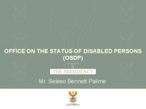 OFFICE ON THE STATUS OF DISABLED PERSONS OSDP