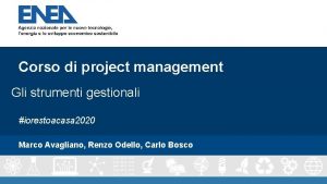 Corso di project management Gli strumenti gestionali iorestoacasa