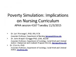 Poverty Simulation Implications on Nursing Curriculum APHA session