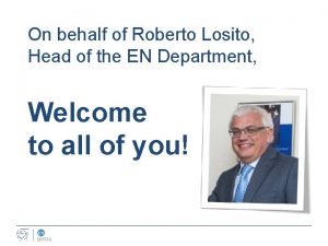 On behalf of Roberto Losito Head of the