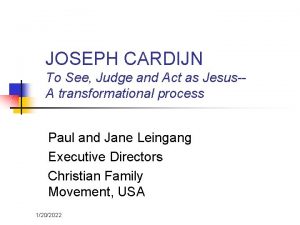 JOSEPH CARDIJN To See Judge and Act as