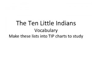 The Ten Little Indians Vocabulary Make these lists