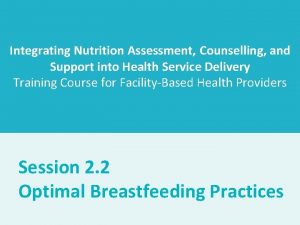 Integrating Nutrition Assessment Counselling and Support into Health