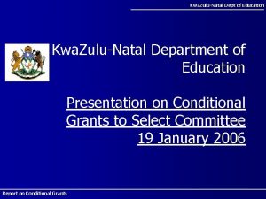 Kwa ZuluNatal Dept of Education Kwa ZuluNatal Department
