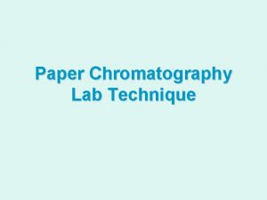 Paper Chromatography Lab Technique Materials Whats Needed Chromatography