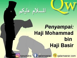 Qw Penyampai Haji Mohammad bin Haji Basir hjmohdhb