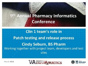 9 th Annual Pharmacy Informatics Conference Clin 1