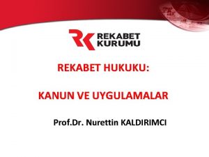 REKABET HUKUKU KANUN VE UYGULAMALAR Prof Dr Nurettin