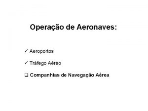 Operao de Aeronaves Aeroportos Trfego Areo q Companhias