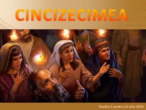 CINCIZECIMEA Studiul 2 pentru 14 iulie 2018 Dumnezeu