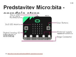 9 38 Predstavitev Micro bita sprednja stran vir