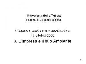 Universit della Tuscia Facolt di Scienze Politiche Limpresa