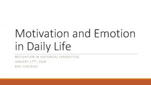 Motivation and Emotion in Daily Life MO TIVAT