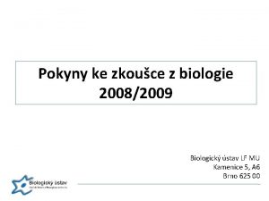 Pokyny ke zkouce z biologie 20082009 Biologick stav