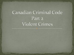 Canadian Criminal Code Part 2 Violent Crimes SEXUAL