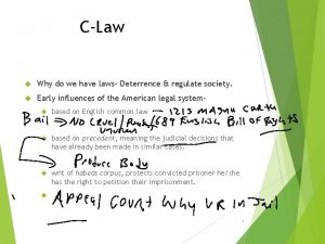 CLaw Why do we have laws Deterrence regulate