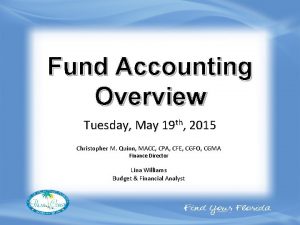 Fund Accounting Overview Tuesday May 19 th 2015