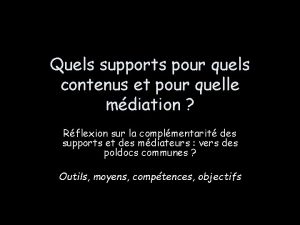 Quels supports pour quels contenus et pour quelle