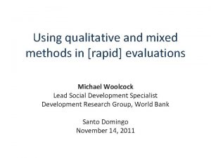 Using qualitative and mixed methods in rapid evaluations