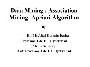 Data Mining Association Mining Apriori Algorithm By Dr