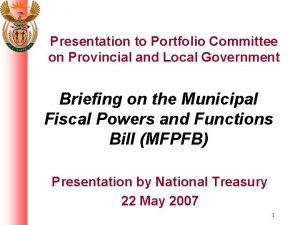 Presentation to Portfolio Committee on Provincial and Local