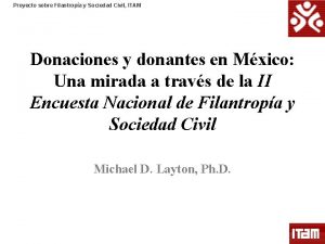 Proyecto sobre Filantropa y Sociedad Civil ITAM Donaciones