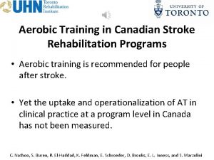 Aerobic Training in Canadian Stroke Rehabilitation Programs Aerobic
