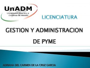 GESTION Y ADMINISTRACION DE PYME ADRIANA DEL CARMEN