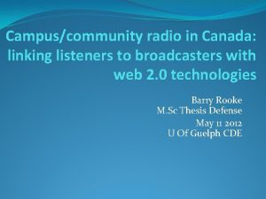 Campuscommunity radio in Canada linking listeners to broadcasters