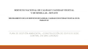 SERVICIO NACIONAL DE CALIDAD Y SANIDAD VEGETAL Y