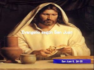 Evangelio segn San Juan 6 24 35 Lectura