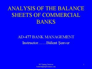 ANALYSIS OF THE BALANCE SHEETS OF COMMERCIAL BANKS